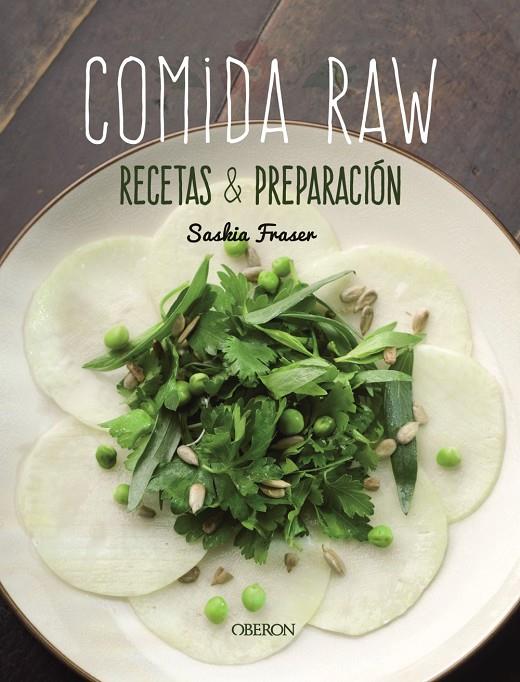 COMIDA RAW. RECETAS Y PREPARACIÓN | 9788441542976 | FRASER, SASKIA