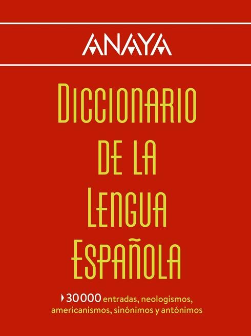 DICCIONARIO ANAYA DE LA LENGUA | 9788499742007 | LAROUSSE EDITORIAL