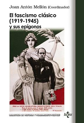 FASCISMO CLÁSICO (1919-1945) Y SUS EPÍGONOS | 9788430951970 | ANTÓN MELLÓN, JOAN/GRIFFIN, ROGER/HERNÁNDEZ CARR,