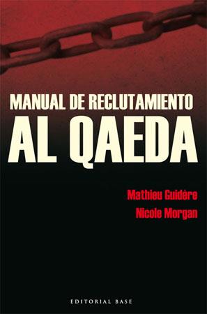 MANUAL DE RECLUTAMIENTO AL QAEDA | 9788485031900 | GUIDERE / MORGAN