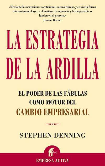 ESTRATEGIA DE LA ARDILLA, LA | 9788495787897 | DENNING, STEPHEN