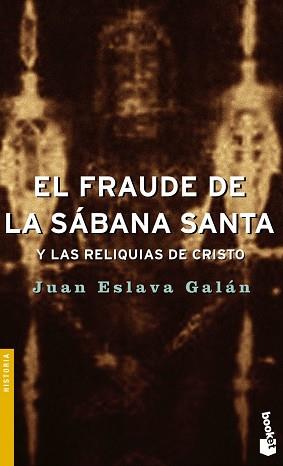 FRAUDE LA SÁBANA SANTA Y LA | 9788408054412 | JUAN ESLAVA GALÁN