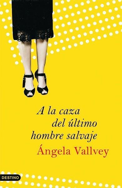 A LA CAZA DEL ÚLTIMO HOMBRE SALVAJE | 9788423340316 | VALLVEY, ANGELA