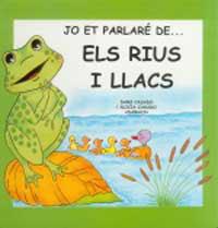 JO ET PARLARE DE ELS RIUS I LLACS | 9788427274877