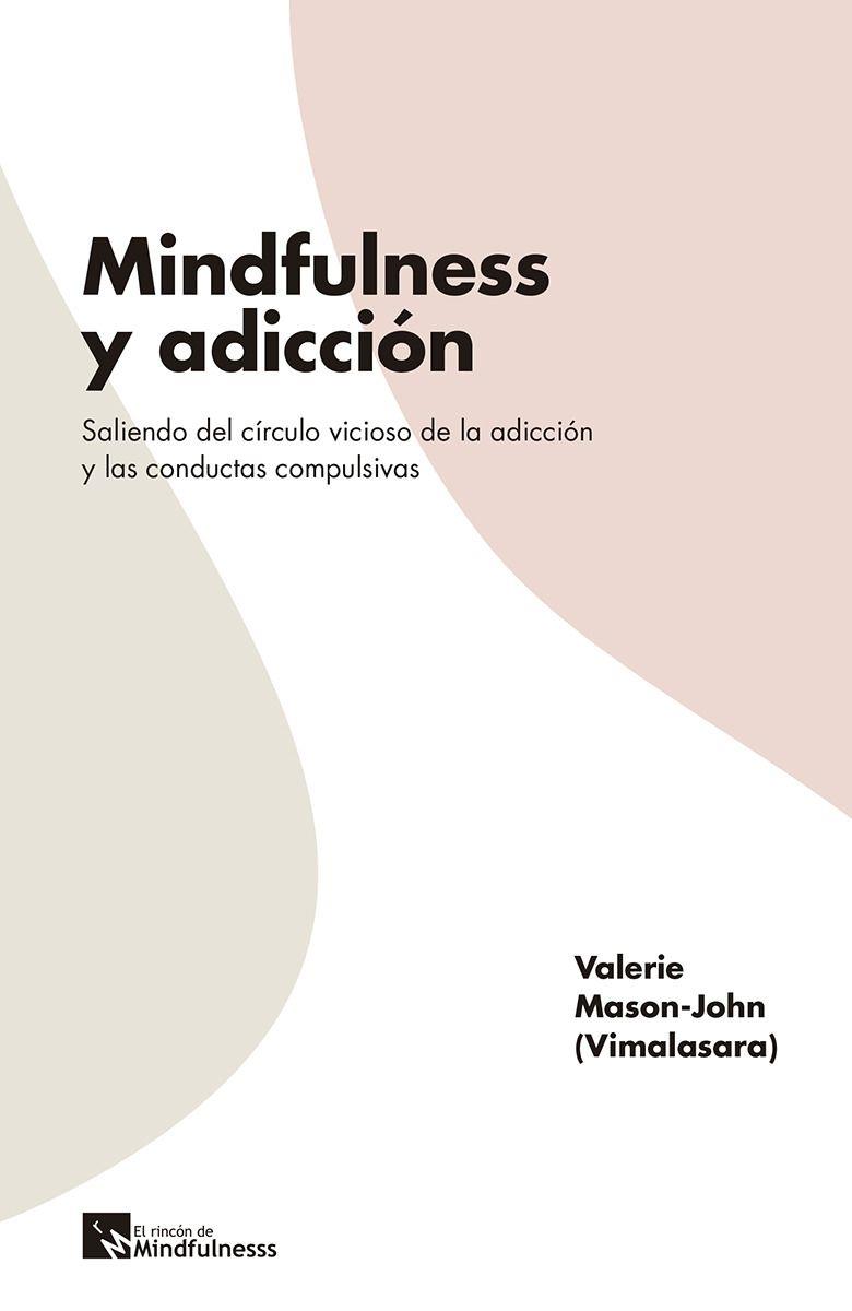 MINDFULNESS Y ADICCION | 9788417528102