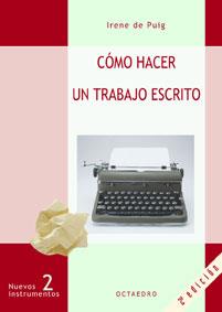 COMO HACER UN TRABAJO ESCRITO | 9788480630597 | IRENE DE PUIG