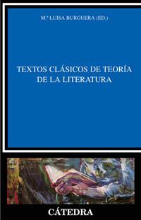 TEXTOS CLASICOS DE TEORIA DE LA LITERATURA | 9788437621272 | BURGUERA, MARIA LUISA