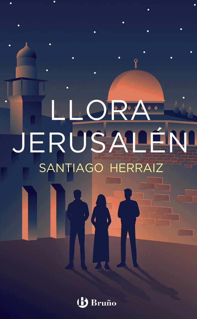 LLORA JERUSALÉN | 9788469666753 | HERRAIZ, SANTIAGO