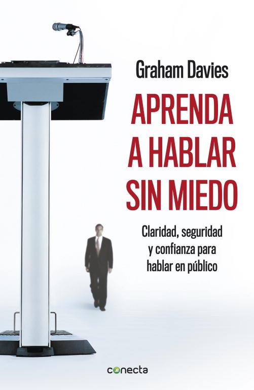 APRENDA A HABLAR SIN MIEDO    *** CONECTA *** | 9788415431220 | DAVIES, GRAHAM