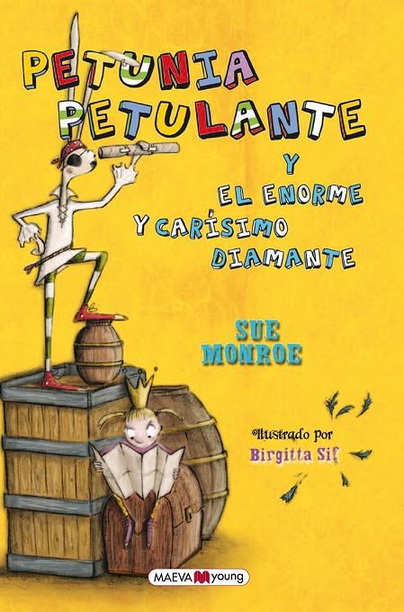 PETUNIA Y EL ENORME Y CARISIMO DIAMANTE | 9788415532576 | MONROE SUE