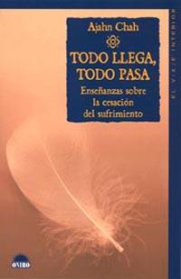 TODO LLEGA, TODO PASA | 9788497541992 | CHAH, AJAHN