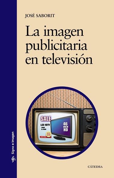 LA IMAGEN PUBLICITARIA EN TELEVISIÓN | 9788437630694 | SABORIT, JOSÉ