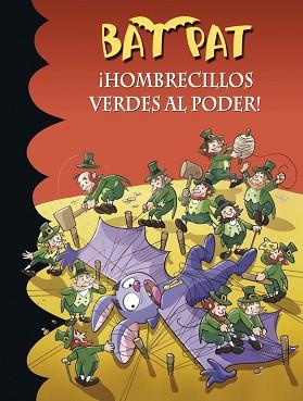 BAT PAT 27. ¡HOMBRECILLOS VERDES AL PODER! | 9788490430125 | PAVANELLO,ROBERTO