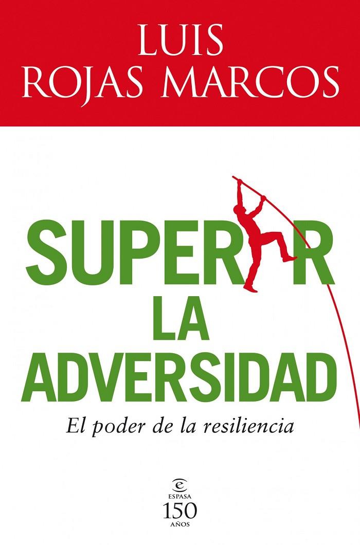 SUPERAR LA ADVERSIDAD. EL PODER DE LA RISILENCIA | 9788467032598 | ROJAS MARCOS, LUIS