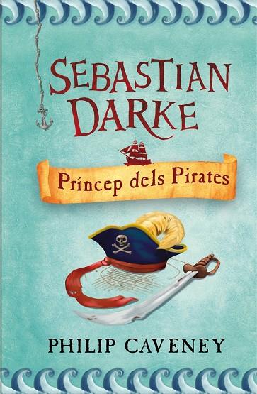 SEBASTIAN DARKE. PRINCEP DELS PIRATES | 9788498243314 | CAVENEY, PHILIP