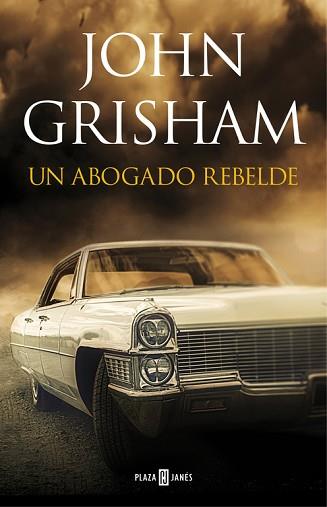 UN ABOGADO REBELDE | 9788401017599 | GRISHAM, JOHN