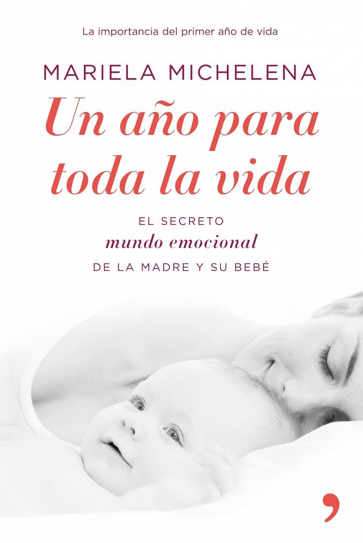 UN AÑO PARA TODA LA VIDA | 9788484608103 | MICHELENA, MARIELA