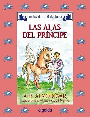 ALAS DEL PRINCIPE, LAS | 9788476472675 | Rodr¡guez Almod¢var, Antonio