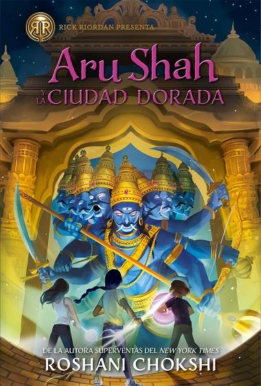 ARU SHAH Y LA CIUDAD DORADA | 9788419266002 | CHOKSHI, ROSHANI