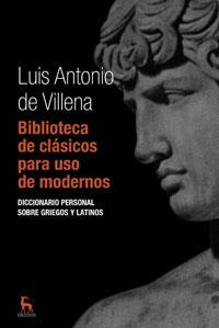 BIBLIOTECA DE CLASICOS PARA USO MODERNO | 9788424935610 | DE VILLENA, LUIS ANTONIO