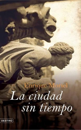 CIUDAD SIN TIEMPO | 9788423339150 | MORIEL, ENRIQUE