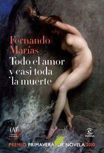 TODO EL AMOR Y CASI TODA LA MUERTE | 9788467033236 | MARIAS FERNANDO