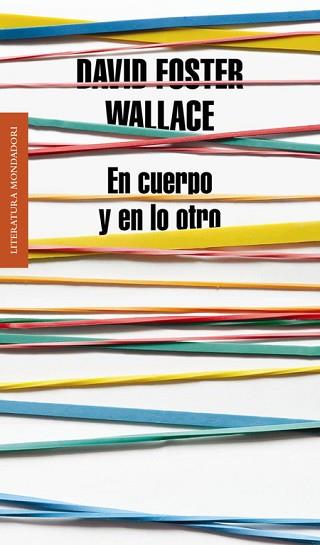 EN CUERPO Y EN LO OTRO | 9788439727170 | WALLACE,DAVID FOSTER