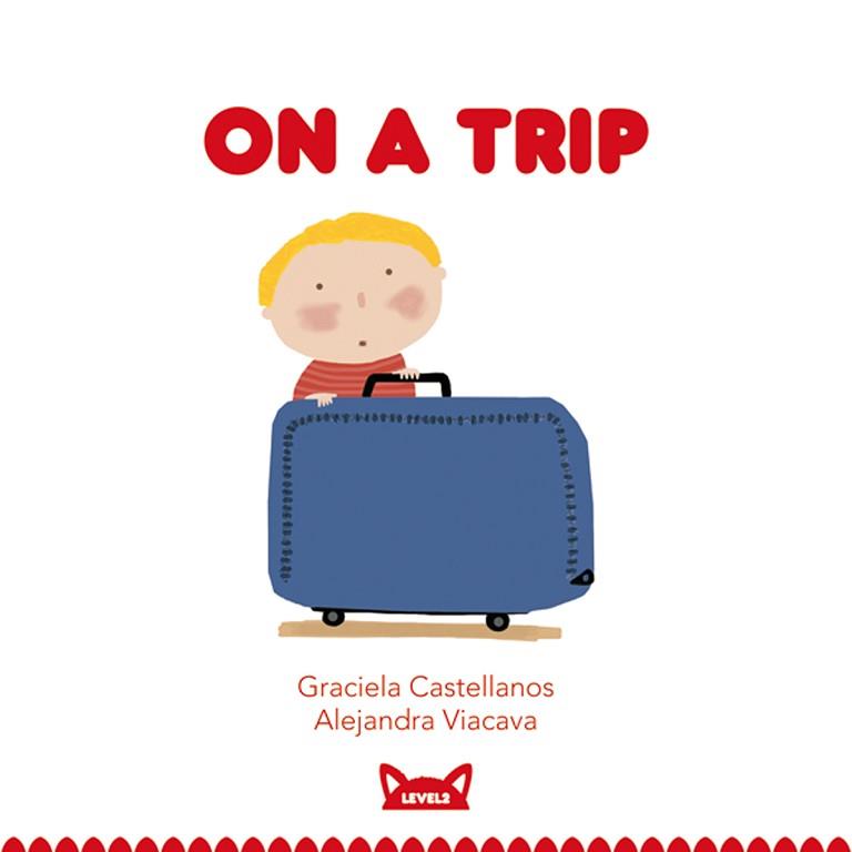 ON A TRIP -6- | 9788415207450 | CASTELLANOS, GRACIELA