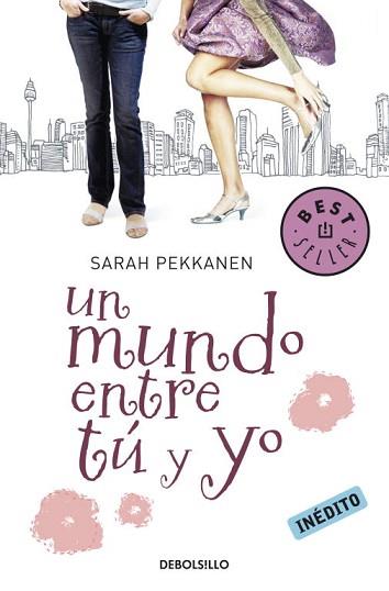 UN MUNDO ENTRE TÚ Y YO | 9788499083193 | PEKKANEN,SARAH