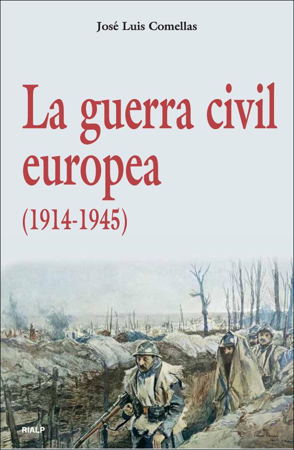 GUERRA CIVIL EUROPEA | 9788432138225 | COMELLAS GARCÍA-LLERA, JOSÉ LUIS