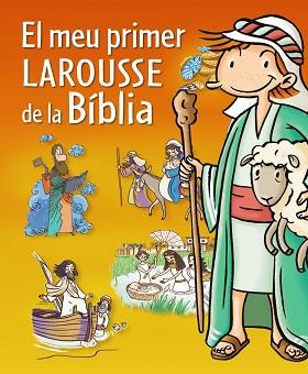 EL MEU PRIMER LAROUSSE DE LA BIBLIA | 9788415785071 | LAROUSSE EDITORIAL