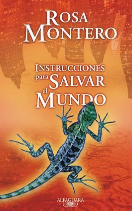 INSTRUCCIONES PARA SALVAR EL MUNDO | 9788420473796 | MONTERO ,ROSA