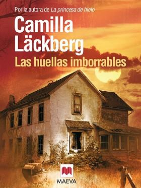 HUELLAS IMBORRABLES | 9788415120292 | LÄCKBERG CAMIL