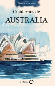 CUADERNO DE AUSTRALIA | 9788408099468 | JOAQUIN GONZALEZ DORAO