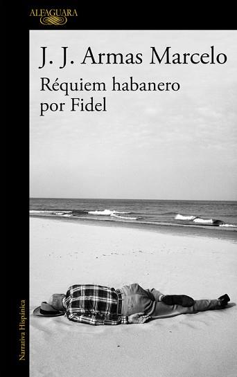 RÉQUIEM HABANERO POR FIDEL | 9788420416304 | ARMAS MARCELO, J. J.