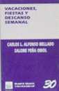 VACACIONES,FIESTAS Y DESCANSO SEMANAL | 9788480023177 | ALFONSO MELLADO,CARLOS L.