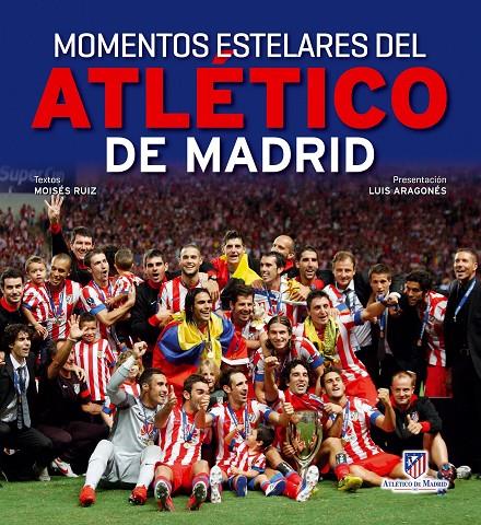 MOMENTOS ESTELARES DEL ATHLETIC DE MADRID | 9788497858779