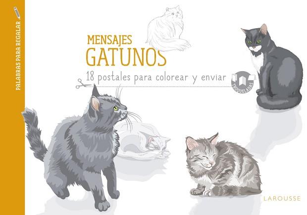 MENSAJES GATUNOS | 9788416641604 | LAROUSSE EDITORIAL