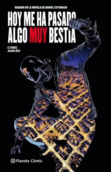 HOY ME HA PASADO ALGO MUY BESTIA (CÓMIC) Nº 01/03 | 9788491731863 | LOPEZ, JULIAN/ESTORACH MARTÍN, DANIEL