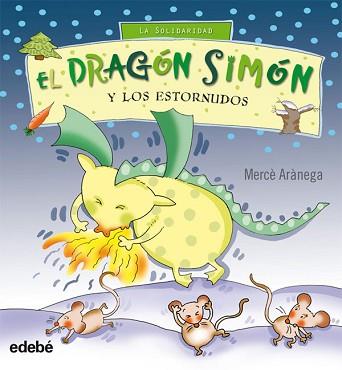 DRAGÓN SIMÓN Y LOS ESTORNUDOS | 9788423662418 | MERCÈ ARÀNEGA ESPANYOL