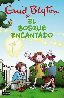 BOSQUE ENCANTADO | 9788408105565 | ENID BLYTON