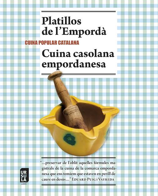 PLATILLOS DE L'EMPORD?À I CUINA CASOLANA EMPORDANESA | 9788494110153 | VARIOS AUTORES