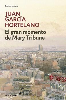 EL GRAN MOMENTO DE MARY TRIBUNE | 9788483469170 | GARCIA HORTELANOJUAN