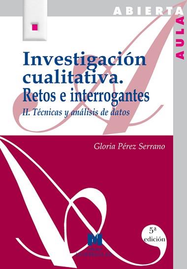 INVESTIGACION CUALITATIVA.RETOS E INTERROGANTES.II | 9788471336293 | GLORIA PEREZ