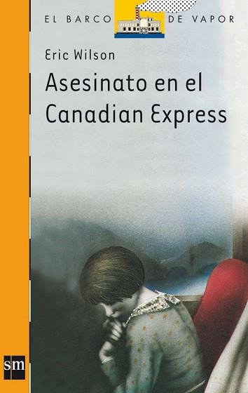 ASESINATO EN CANADIAN EXPRESS | 9788434811218 | WILSON, ERIC