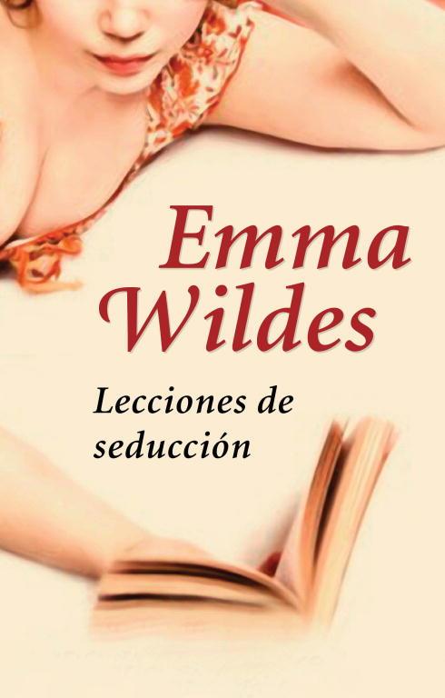 LECCIONES DE SEDUCCIÓN | 9788401383021 | WILDES,EMMA