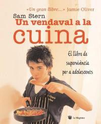 VENDAVAL A LA CUINA, UN | 9788478716388 | STERN, SAM