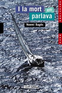 I LA MORT EM PARLAVA | 9788448917647 | BAGES NOEMI