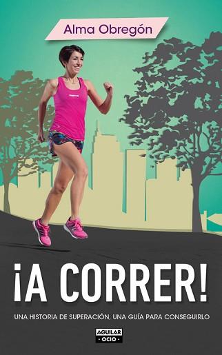 ¡A CORRER! | 9788403514768 | OBREGON,ALMA