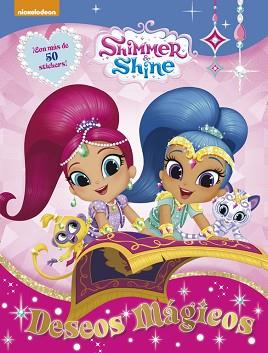 DESEOS MÁGICOS (SHIMMER &amp; SHINE. ACTIVIDADES) | 9788437201528 | NICKELODEON